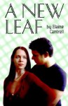 A New Leaf - Elaine Cantrell