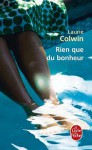 Rien que du bonheur - Laurie Colwin, Laurent Bury