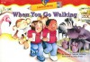 When You Go Walking Learn to Write Reader - Rozanne Lanczak Williams