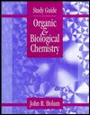 Organic and Biological Chemistry, Study Guide - John R. Holum