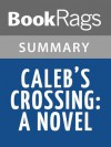 Caleb's Crossing A Novel by Geraldine Brooks | Summary & Study Guide - BookRags