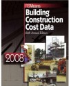 RSMeans Building Construction Cost Data 2008, 66th Edition (Means Building Construction Cost Data) - Phillip R. Waier, Christopher Babbitt, Ted Baker, Barbara Balboni, Robert A. Bastoni