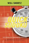 Will Shortz Presents Quick Sudoku Volume 1: 100 Easy Wordless Crossword Puzzles - Will Shortz