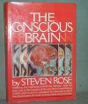 The Conscious Brain - Steven Rose