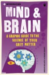 Introducing Mind & Brain: A Graphic Guide - Angus Gellatly, Oscar Zárate