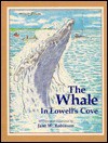 The Whale in Lowell's Cove - Jane Robinson