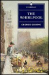 The Whirlpool - George R. Gissing, William Greenslade