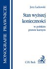 Stan wyższej konieczności w polskim prawie karnym - Jerzy Lachowski