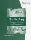 Study Guide for Siegel's Criminology: Theories, Patterns, and Typologies, 10th - Larry J. Siegel