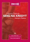 Seks na kredyt - Hanna Bakuła