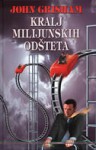 Kralj milijunskih odšteta - John Grisham, Damir Bličić