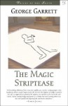 The Magic Striptease - George P. Garrett