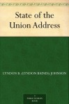 State of the Union Address - Lyndon B. Johnson