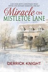 Miracle On Mistletoe Lane - Derrick Knight