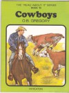 Cowboys: Book 10 (Read About It) - O.B. Gregory