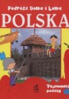 Podróże Bolka i Lolka Polska Tajemniczy pościg /Bolek i lolek - Iwona Czarkowska