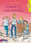 Conni, Anna und das wilde Schulfest - Dagmar Hoßfeld