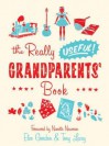 The Really Useful Grandparents' Book - Tony Lacey, Eleo Gordon