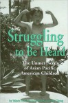 Struggling To Be Heard - Valerie Ooka Pang