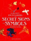 The Element Encyclopedia of Secret Signs and Symbols: The Ultimate A-Z Guide from Alchemy to the Zodiac - Adele Nozedar