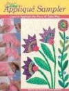 The New Applique Sampler: Learn to Applique the Piece O' Cake Way - Becky Goldsmith, Linda Jenkins