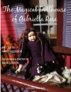 The Magical Dollhouse of Gabriella Rose: A Picture Story Book for Children Ages 3-8 - Marilyn Gordon, Nada Gordon