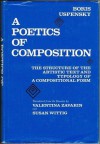 A Poetics of Composition: The Structure of the Artistic Text and Typology of a Compositional Form - Boris Uspensky