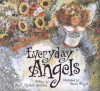 Everyday Angels - Mark Kimball Moulton, Susan Winget