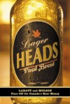 Lager Heads: Labatt and Molson Face Off for Canada's Beer Money - Paul Brent