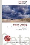 Storm Chasing - Lambert M. Surhone, VDM Publishing, Susan F. Marseken