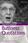 The New Book Of Business Quotations - Martin H. Manser