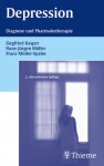 Depression Diagnose Und Pharmakotherapie - Siegfried Kasper, Hans-Jürgen Möller