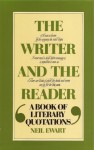 The Writer and the Reader: A Book of Literary Quotations - Neil Ewart