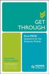 Get Through First Frcr: Questions for the Anatomy Module - Grant Mair, Andrew Baird