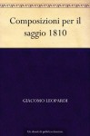 Composizioni per il saggio 1810 - Giacomo Leopardi