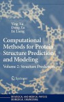 Computational Methods for Protein Structure Prediction and Modeling: Volume 2: Structure Prediction - Ying Xu