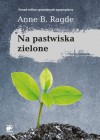 Na pastwiska zielone - Anne B. Ragde