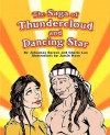 The Saga of Thundercloud and Dancing Star - Johannes F. Spreen