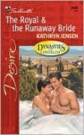 The Royal & the Runaway Bride - Kathryn Jensen