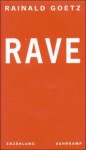 Rave. Erzählung - Rainald Goetz