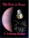 My Visit to Venus - T. Lobsang Rampa