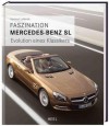 Faszination Mercedesbenz SL - Hartmut Lehbrink