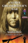 Lauren Greasewater's War - Stephen Hirst