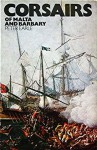 Corsairs Of Malta And Barbary - Peter Earle