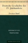 Deutsche Geschichte des 19. Jahrhunderts Zweiter Band (German Edition) - Heinrich Von Treitschke