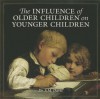 The Influence of Older Children on Younger Children - S.M. Davis