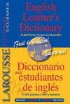 Larousse English Learner�s Dictionary: Diccionario para estudiantes de ingles - Larousse, Larousse