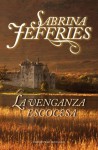 La venganza escocesa (Escuela de señoritas, #3) - Sabrina Jeffries, Iolanda Rabascall