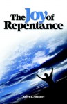 The Joy of Repentance - Jay Adcock, Kerry L. Skinner