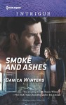 Smoke and Ashes (Harlequin Intrigue) - Danica Winters